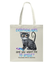 Everything hurts and you want me to smile Tote Bag tile