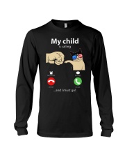 My child is calling I must go Long Sleeve Tee tile