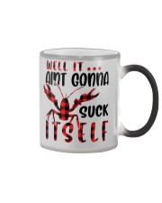 Well it ain't gonna Color Changing Mug tile