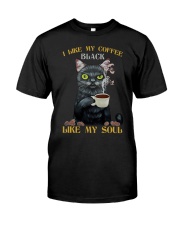I like my coffee black Classic T-Shirt front