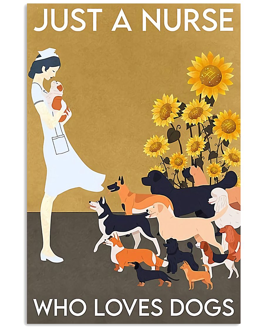 Nurse Sunflower love dogs 11x17 Poster