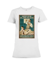 Pharmacist move over boy pt lqt-ngt Premium Fit Ladies Tee tile