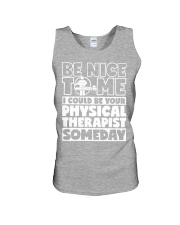 Be Nice To Me I Could Be Your Physical Therapist Unisex Tank tile