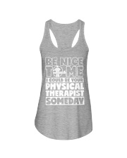 Be Nice To Me I Could Be Your Physical Therapist Ladies Flowy Tank tile