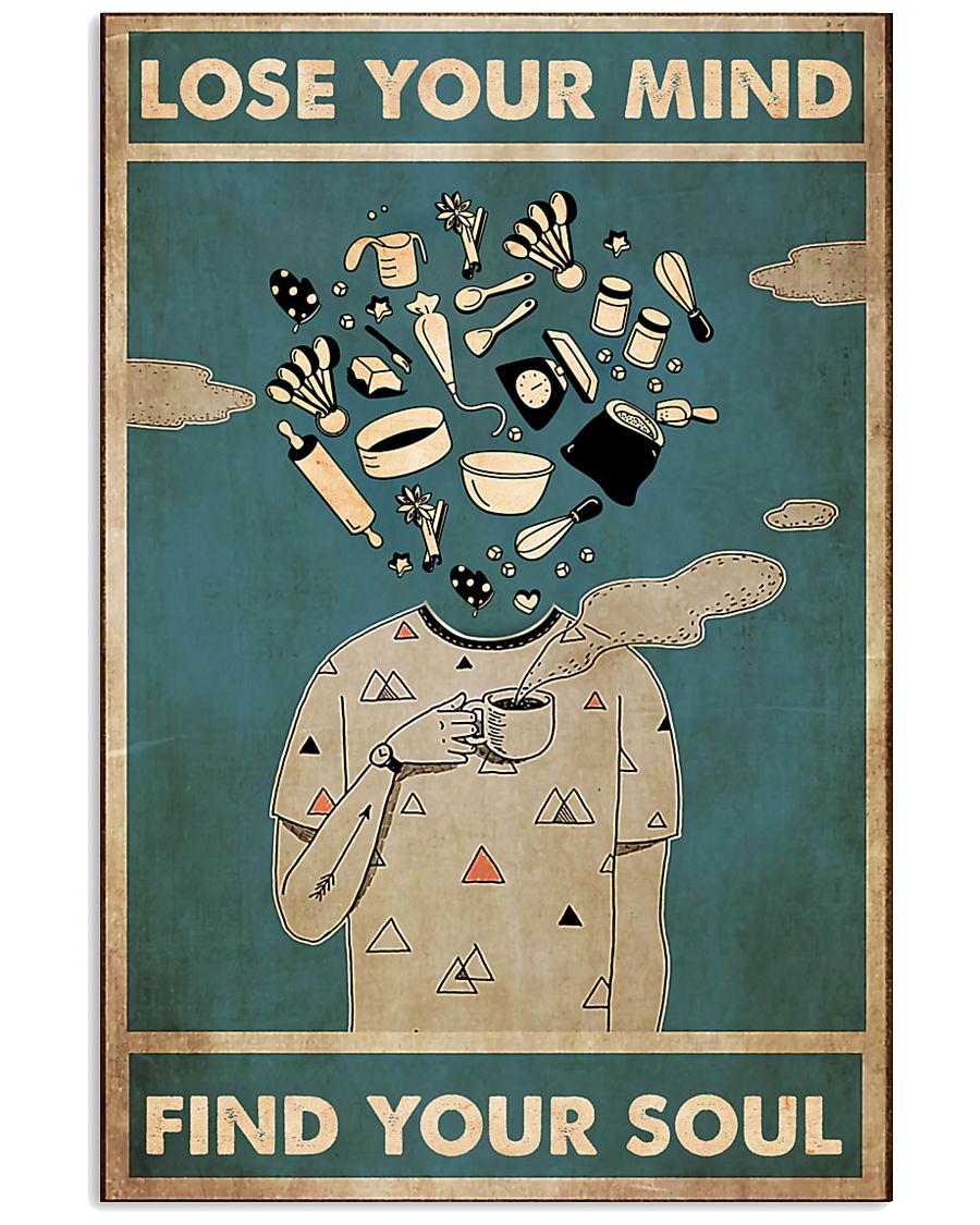 loose mind baker 24x36 Poster