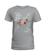 Don't Mess With Me... I Get Paid To Stab People Flower Shirt, Funny Nurse T-Shirt, Nursing Shirts, Nurse Quote Shirt, Funny Saying Shirt Ladies T-Shirt tile