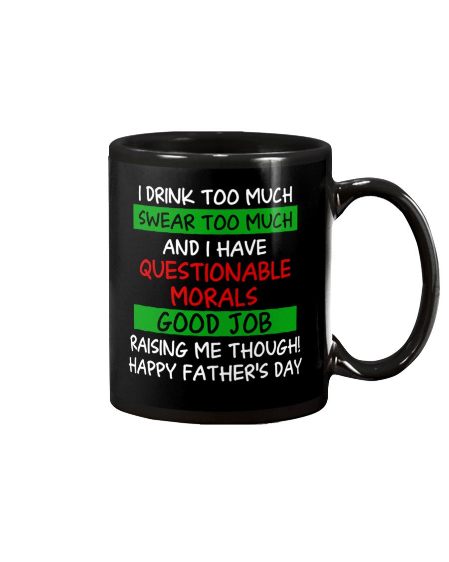 Good Job Raising Me Though Mug