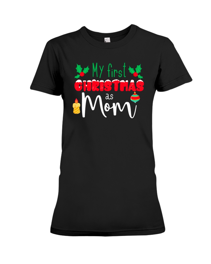 First Christmas as Mom Premium Fit Ladies Tee