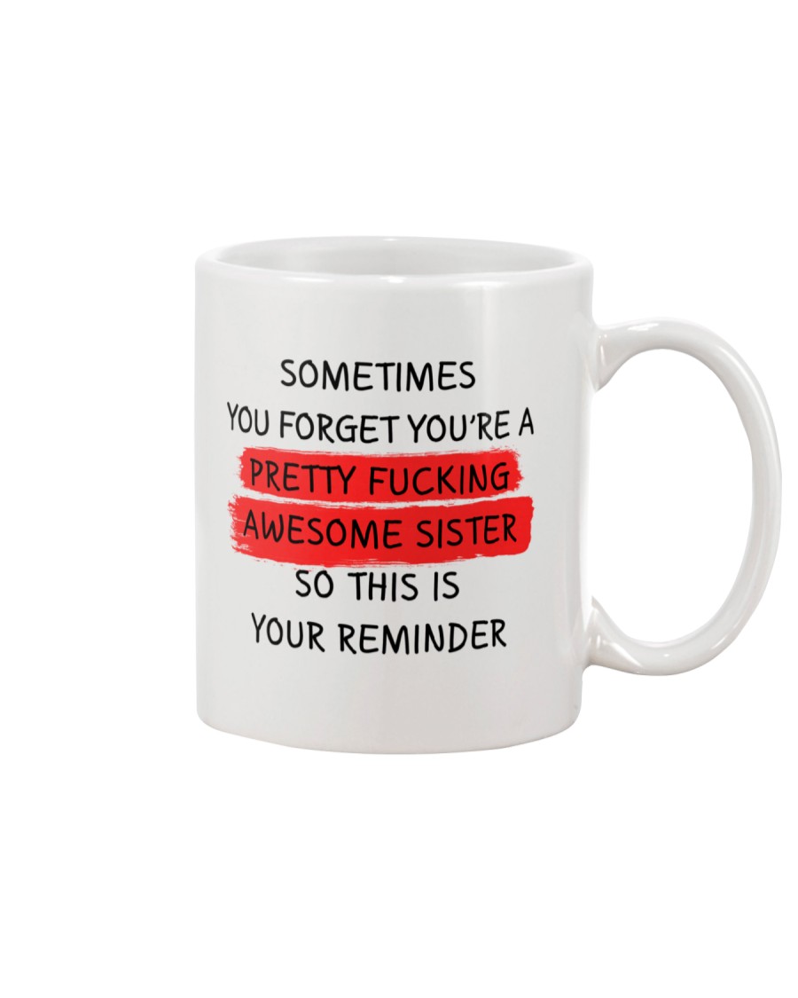 Forget Awesome Sister Mug