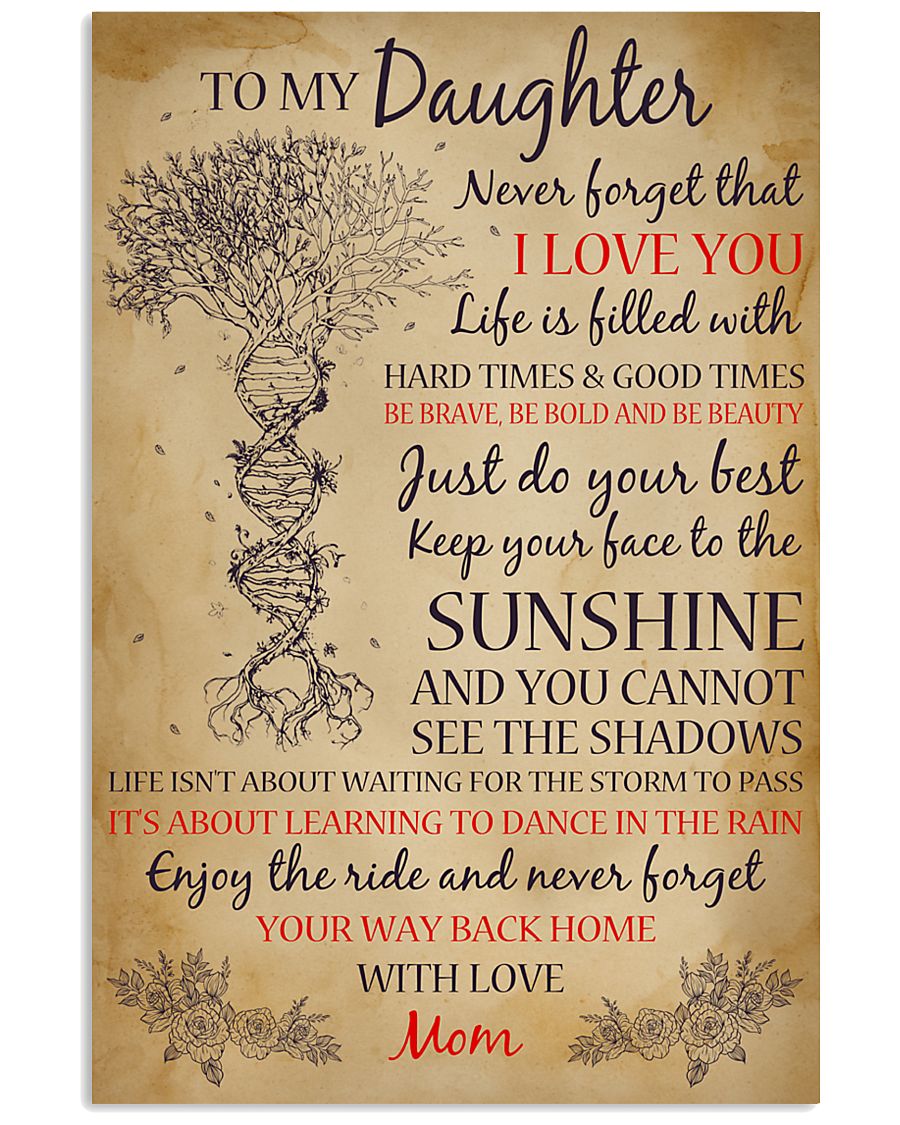 To My Daughter 11x17 Poster