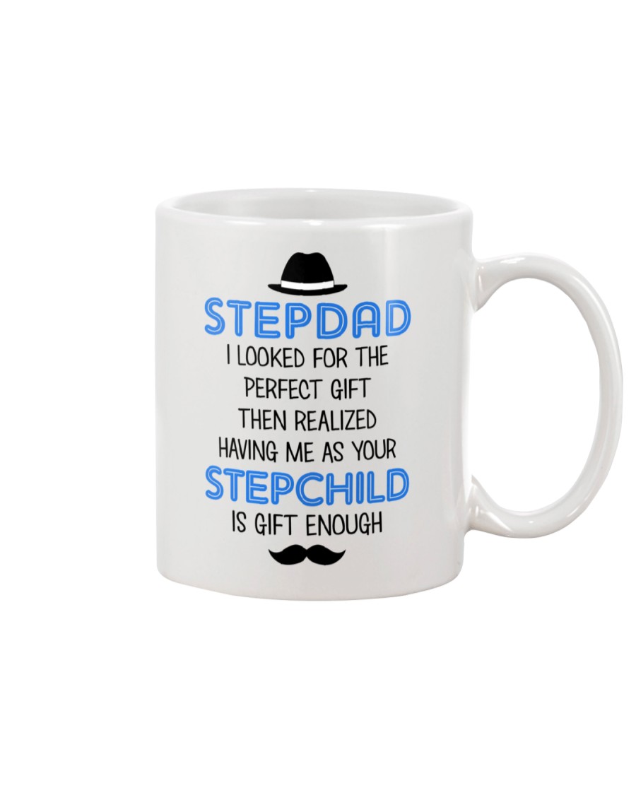 Your Stepchild Is Gift Enough Mug