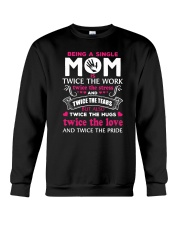 Being A Single Mom Is Twice Crewneck Sweatshirt thumbnail