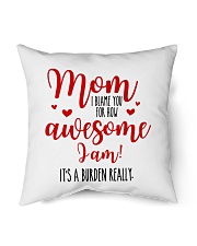 Mom Awesome I Am Indoor Pillow - 16” x 16” front