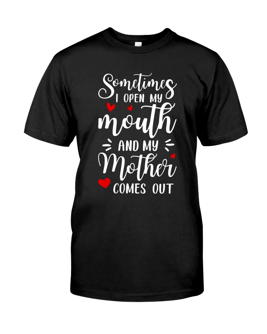 Mother Comes Out Classic T-Shirt