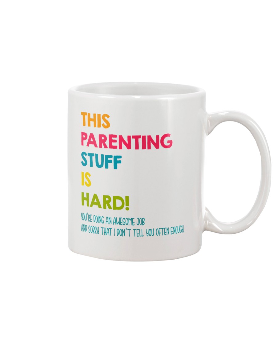 Parenting Stuff Is Hard Mug