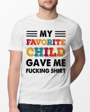 My Favorite Child Gave Me Shirt Classic T-Shirt lifestyle-mens-crewneck-front-13