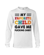My Favorite Child Gave Me Shirt Long Sleeve Tee thumbnail