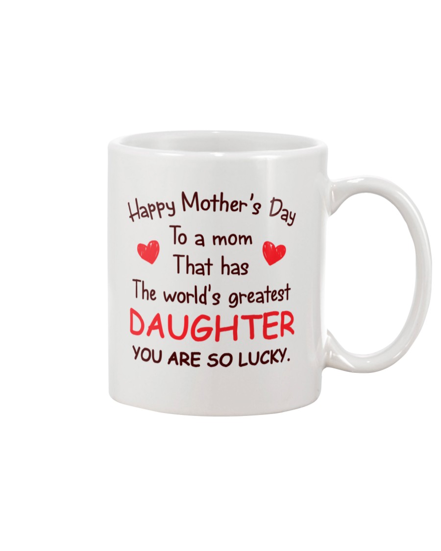 Mom Has Greatest Daughter Mug