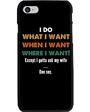 I Gotta Ask My Wife Phone Case thumbnail