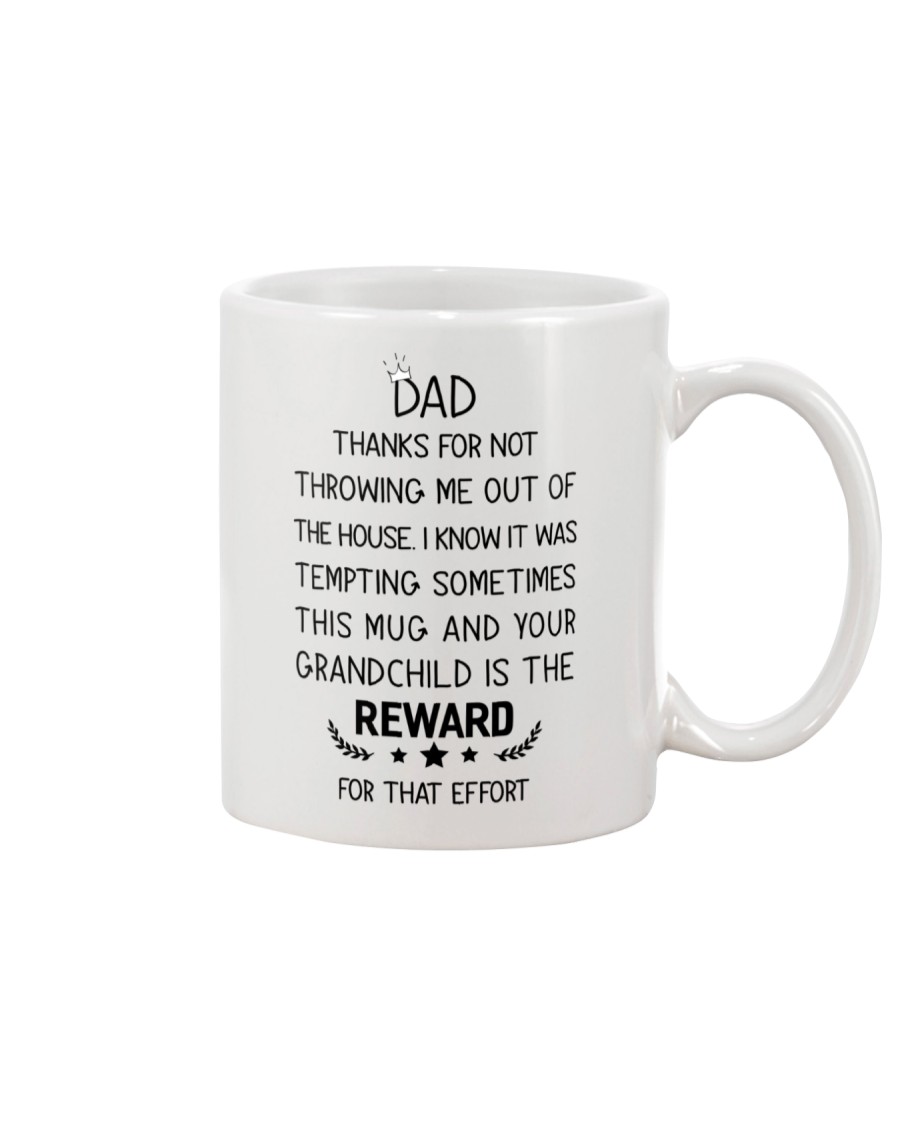 Dad Reward For Not Throwing Me Mug