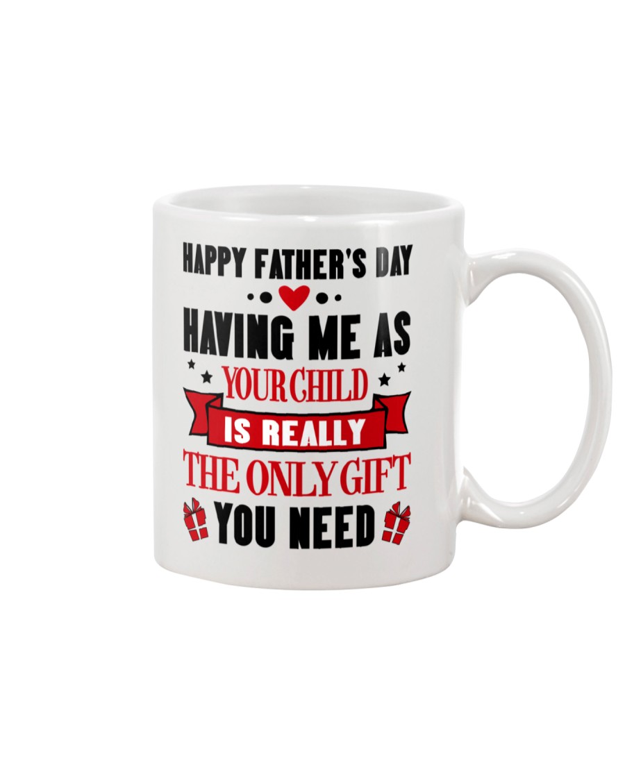Having Me As Your Child Mug