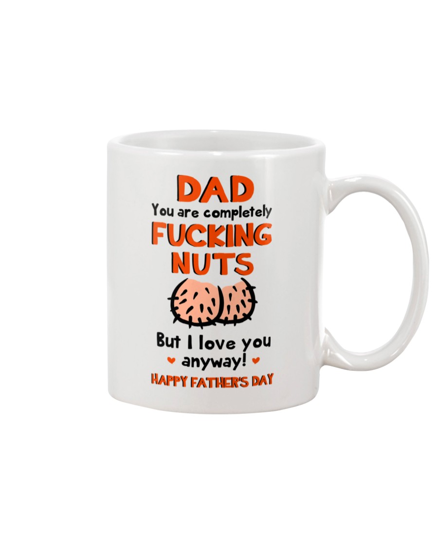 You Are Fucking Nuts Mug
