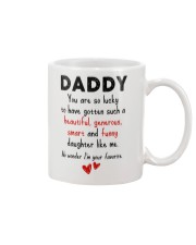 Dad's Lucky To Have Me Mug front