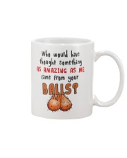 Amazing Me From Your Balls Mug front