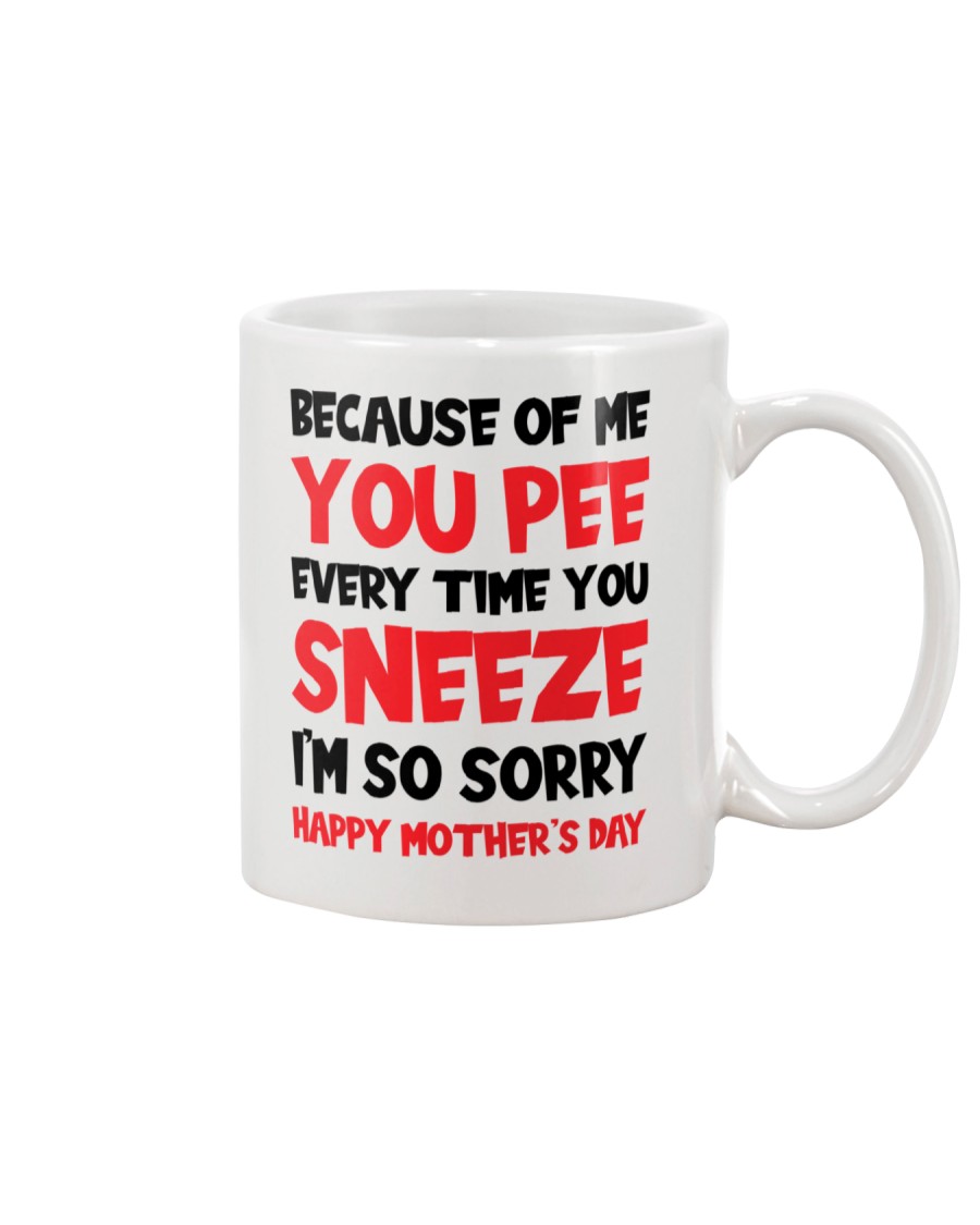 Pee Everytime You Sneeze Mug