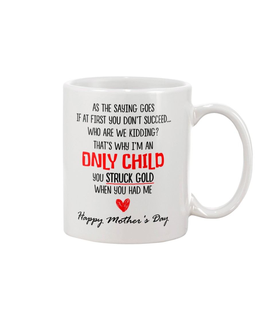 Only Child Mother Day Mug