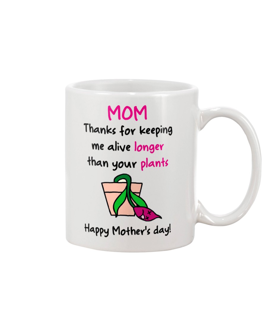 Alive Longer Than Your Plants Mug