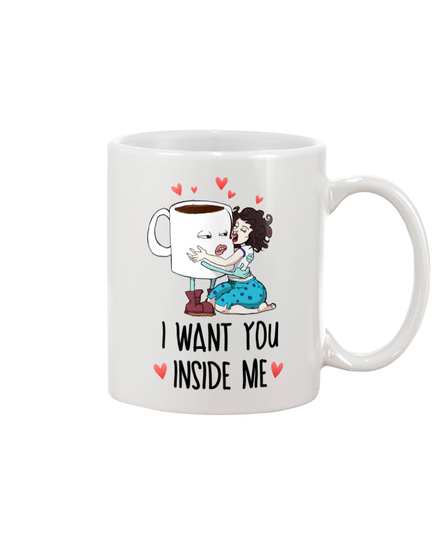 I Want You Inside Me Mug