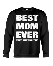 Best Mom Ever Keep Up Crewneck Sweatshirt thumbnail