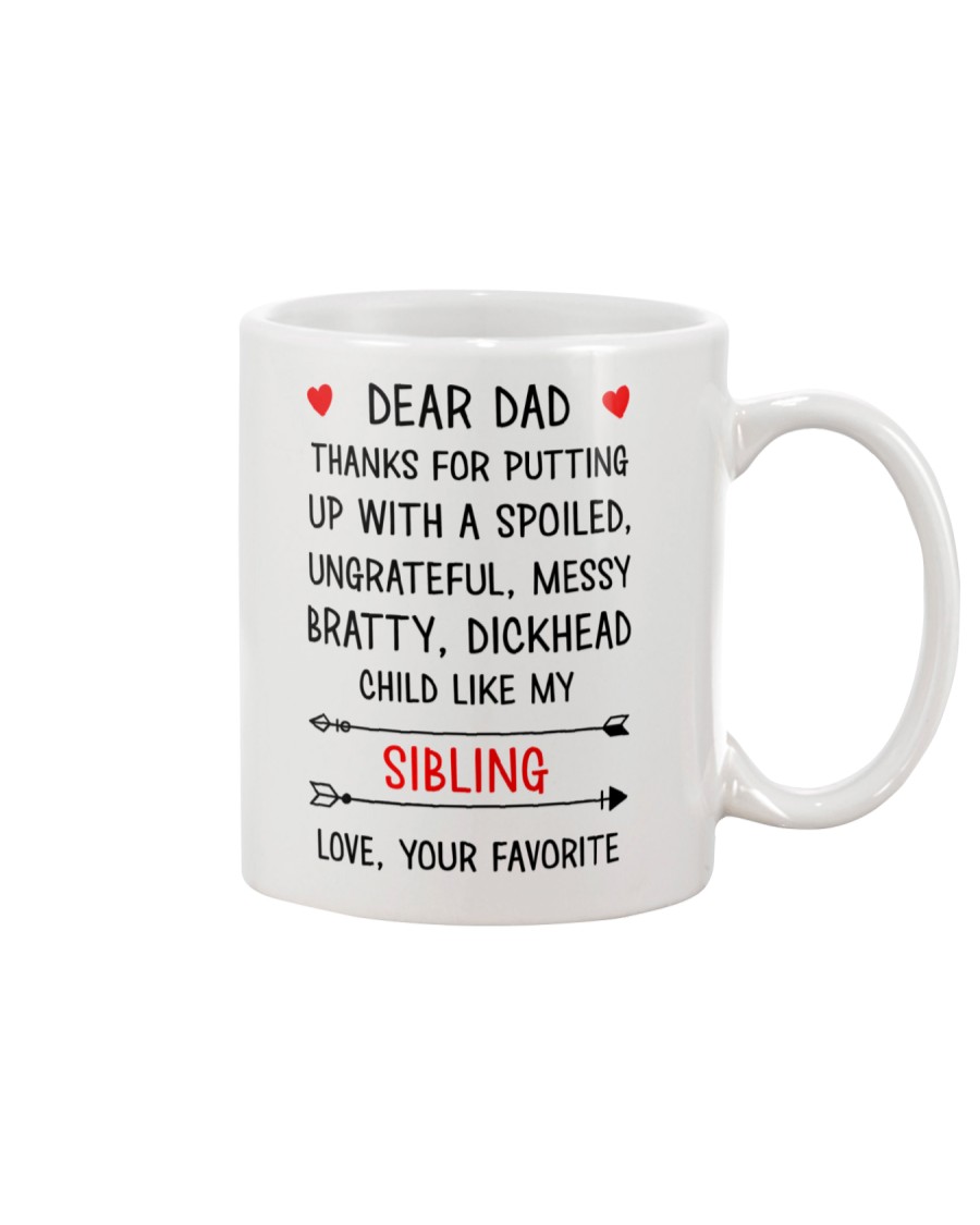 Dad Putting Up With My Sibling Mug