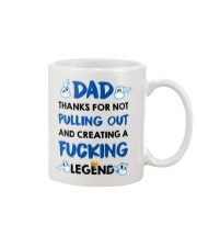 Thank Dad For Not Pulling Out Mug front