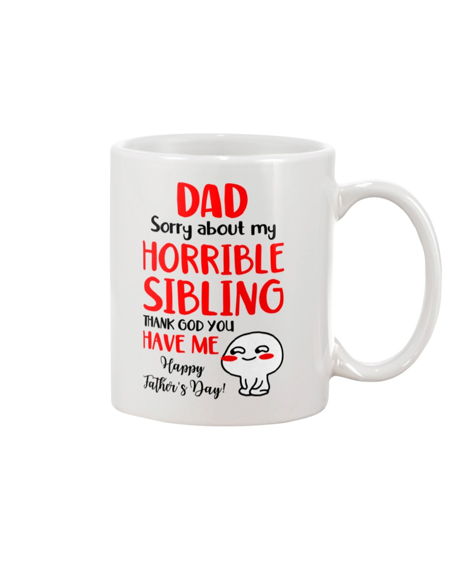 Thank God You Have Me Mug