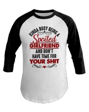 Busy Spoiled Girlfriend Baseball Tee front