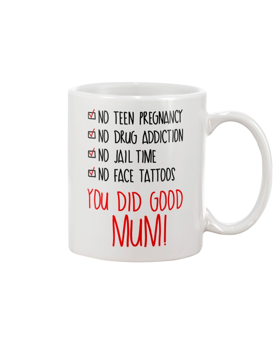 You Did Good Mum Mug