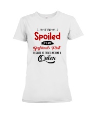 If I Am Spoiled Premium Fit Ladies Tee thumbnail