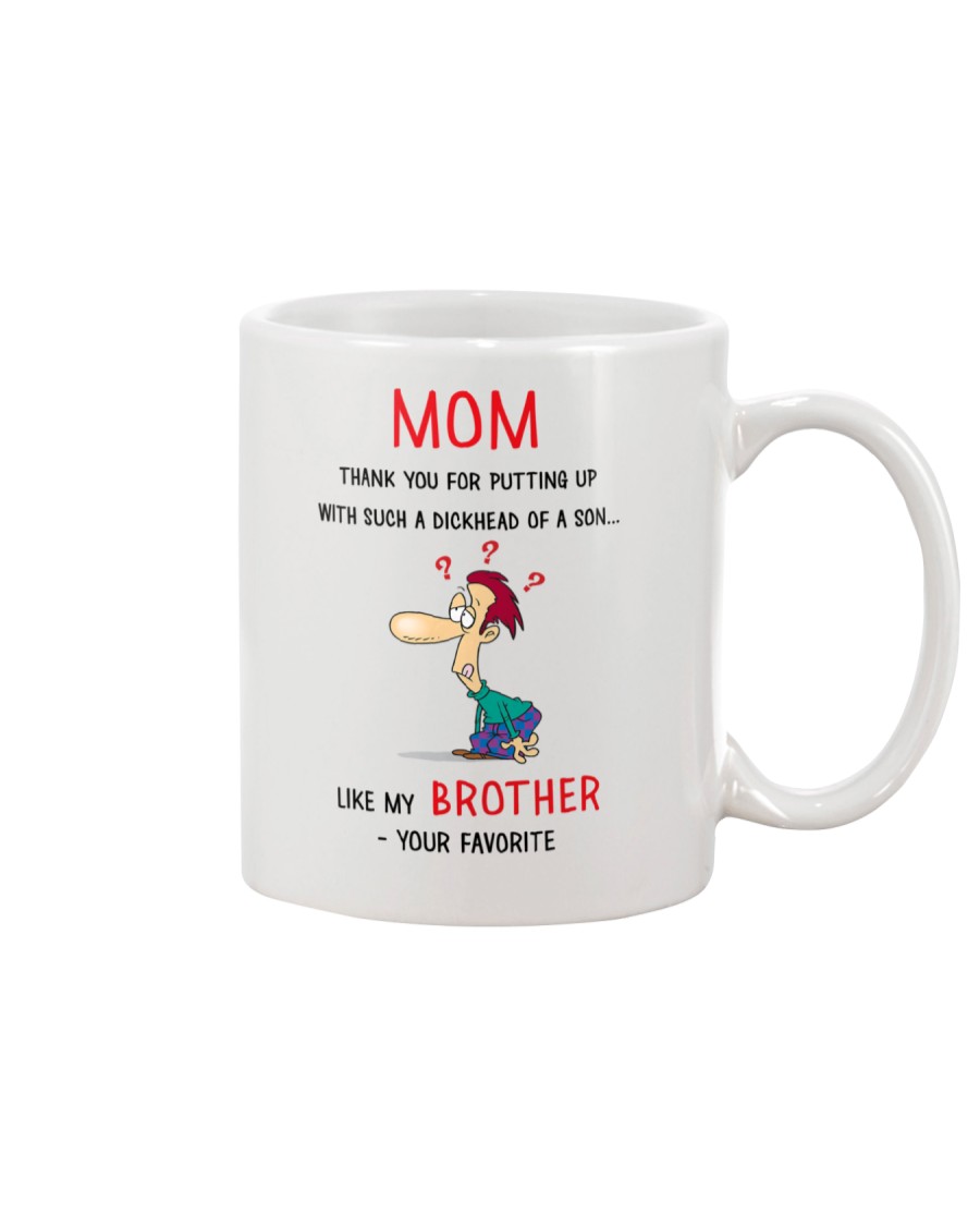 Mom Dickhead Of A Son Mug