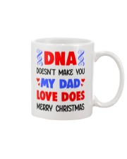 DNA Doesn't Make You My Dad Mug front
