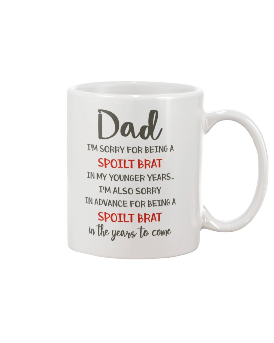 Spoilt Brat To Dad Mug