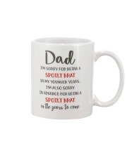 Spoilt Brat To Dad Mug front