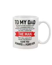 Dad The Man I Will Look Up To Mug front