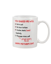 You Raised Me Well Mug front