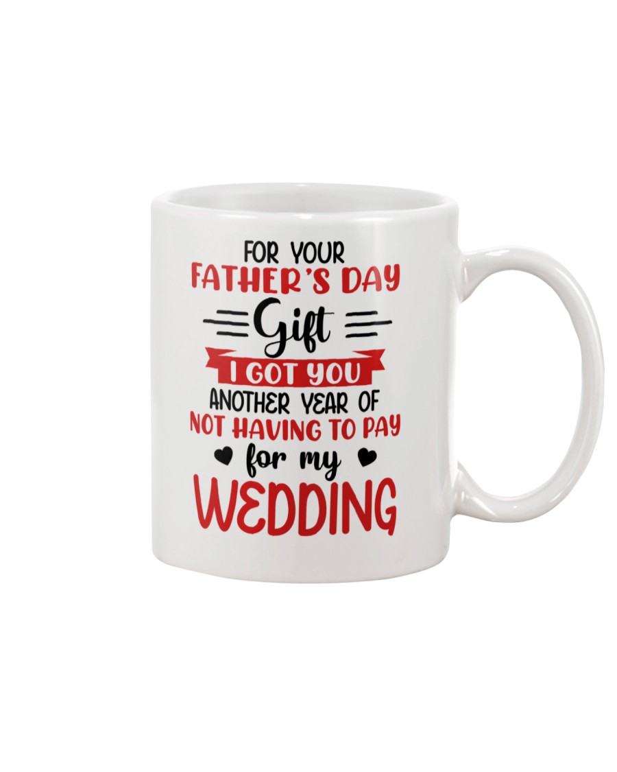Not Pay For My WEDDING Mug