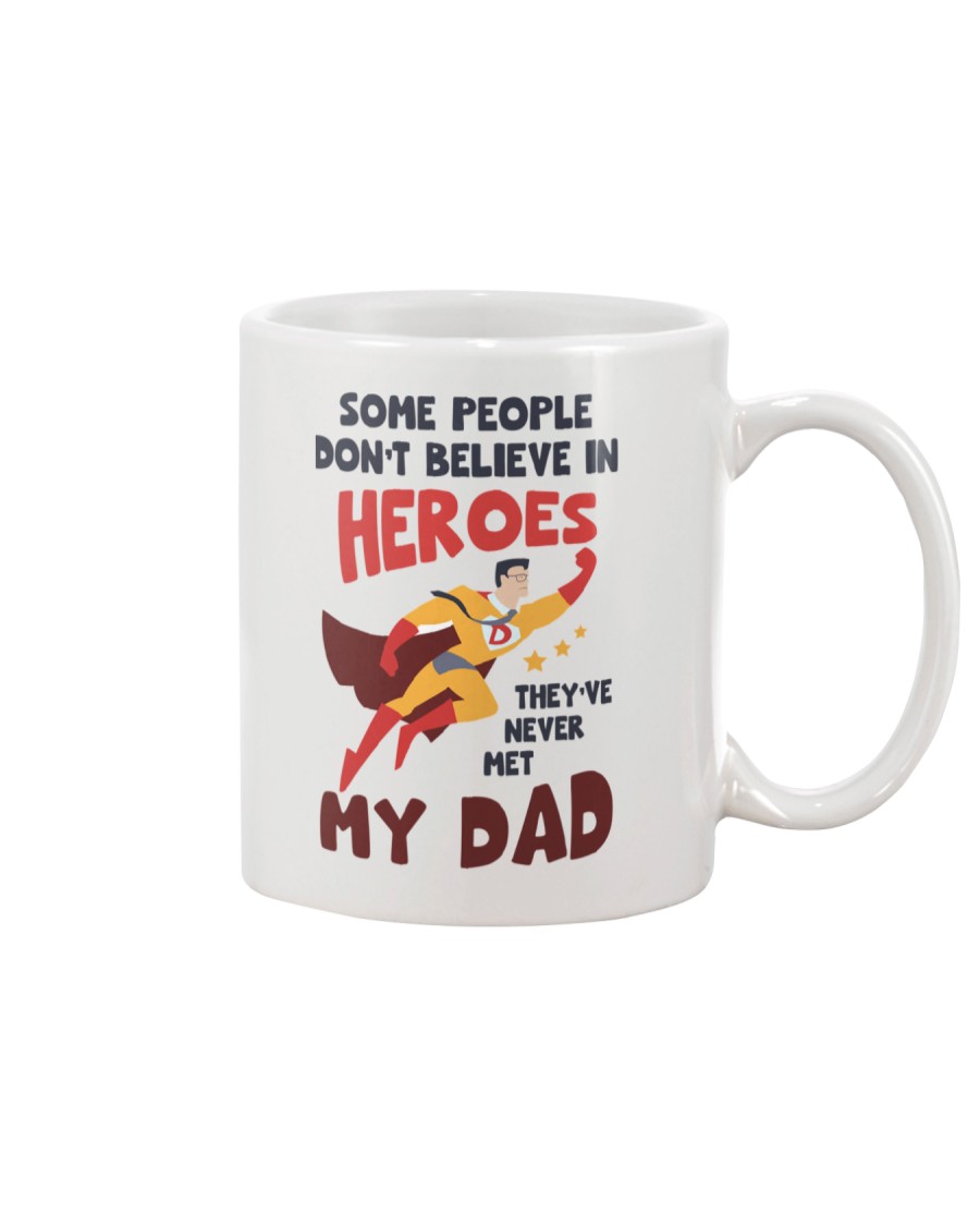 Not Believe In Heroes Mug