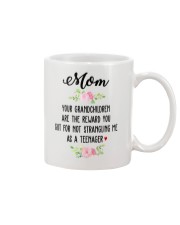 Mom The Reward You Got Mug front