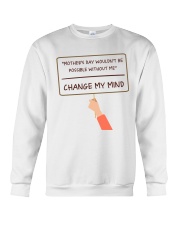 Change My Mind Crewneck Sweatshirt thumbnail