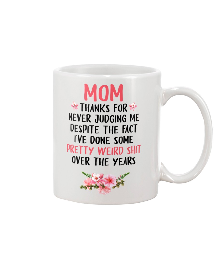 For Never Judging Me Mug